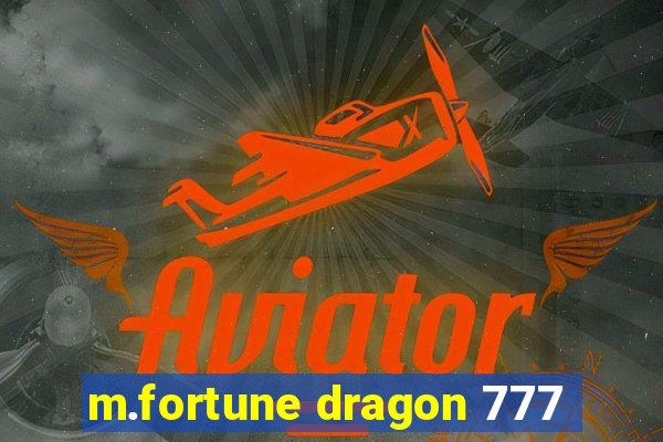 m.fortune dragon 777